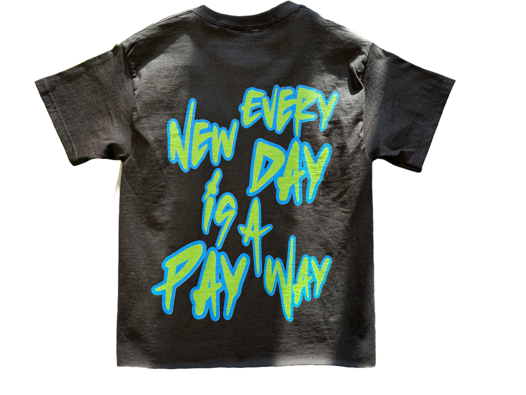 Every New Day $ 2.0  T-Shirt (Black)