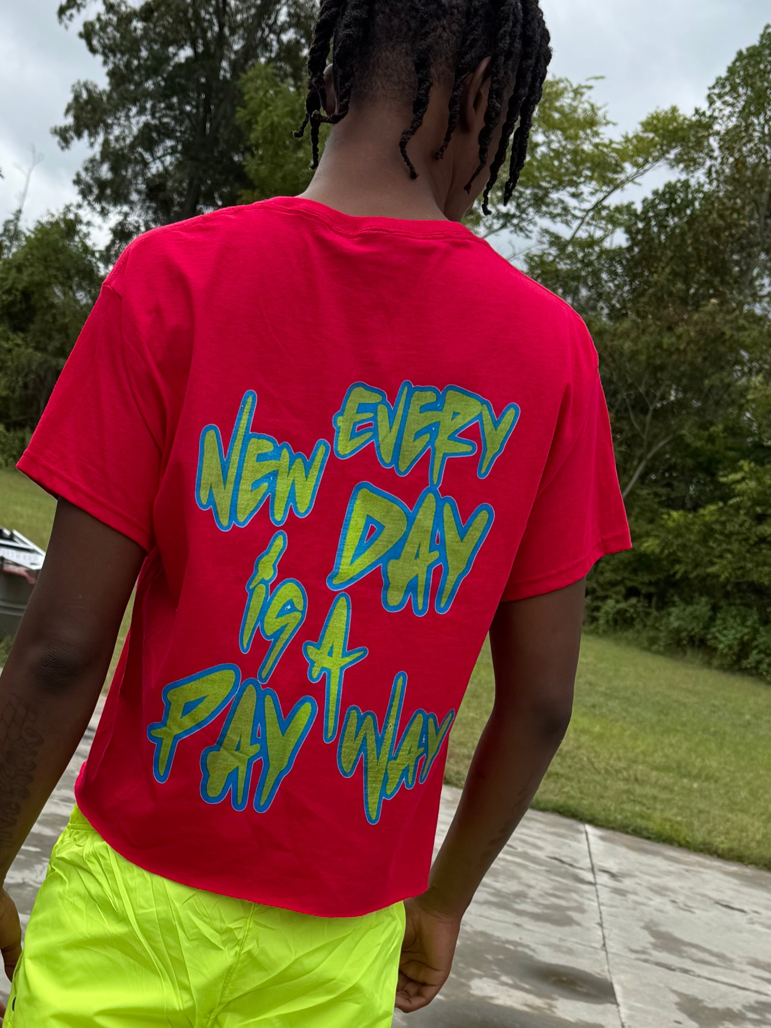 Every New Day $ 2.0  T-Shirt (Red)