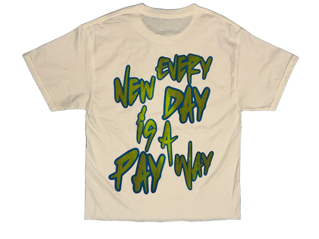 Every New Day $ 2.0  T-Shirt (White)
